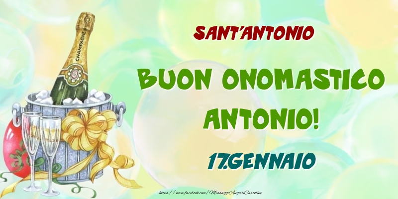 Sant'Antonio Buon Onomastico, Antonio! 17.Gennaio - Cartoline onomastico