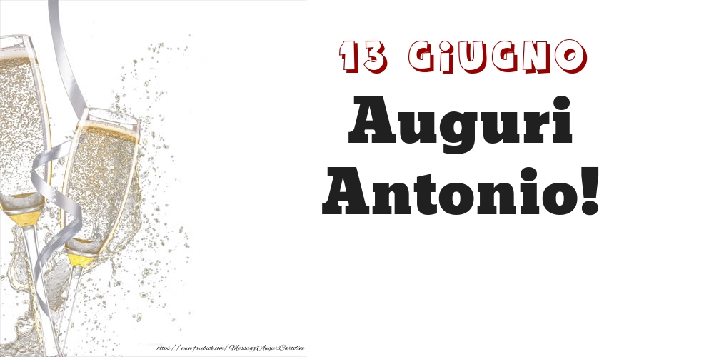 Auguri Antonio! 13 Giugno - Cartoline onomastico