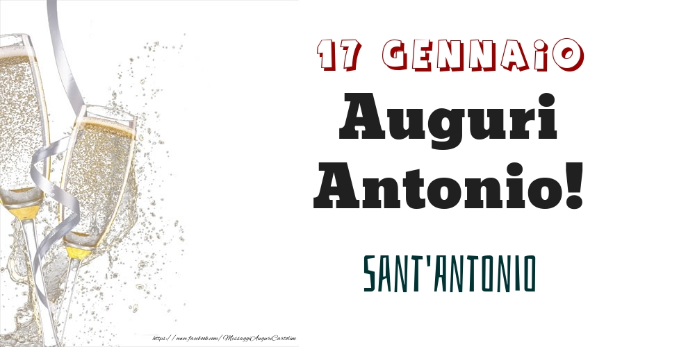 Sant'Antonio Auguri Antonio! 17 Gennaio - Cartoline onomastico