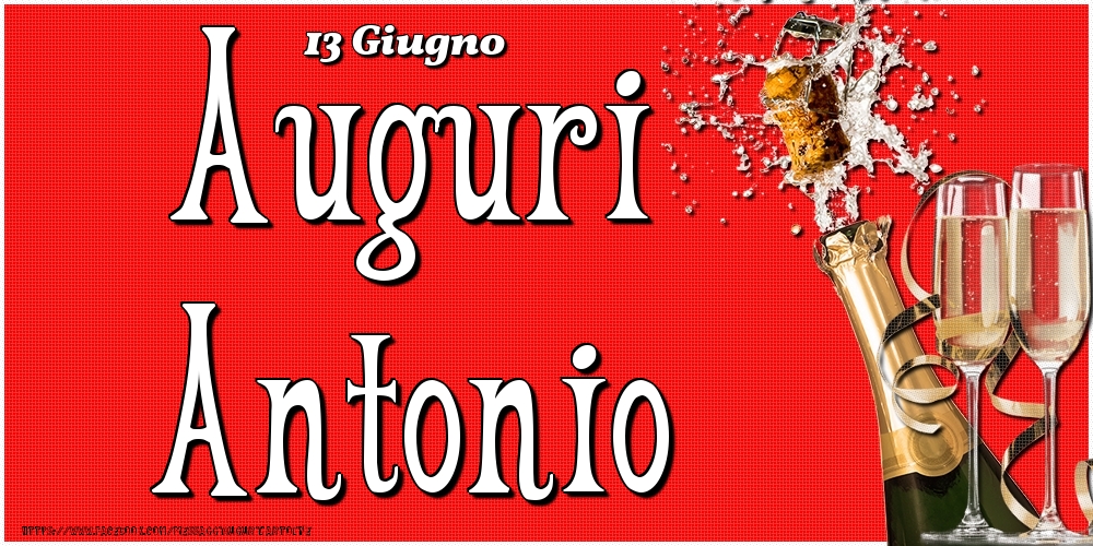 13 Giugno - Auguri Antonio! - Cartoline onomastico