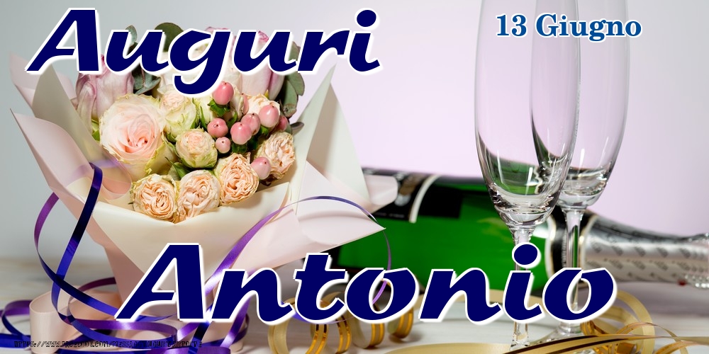 13 Giugno - Auguri Antonio! - Cartoline onomastico