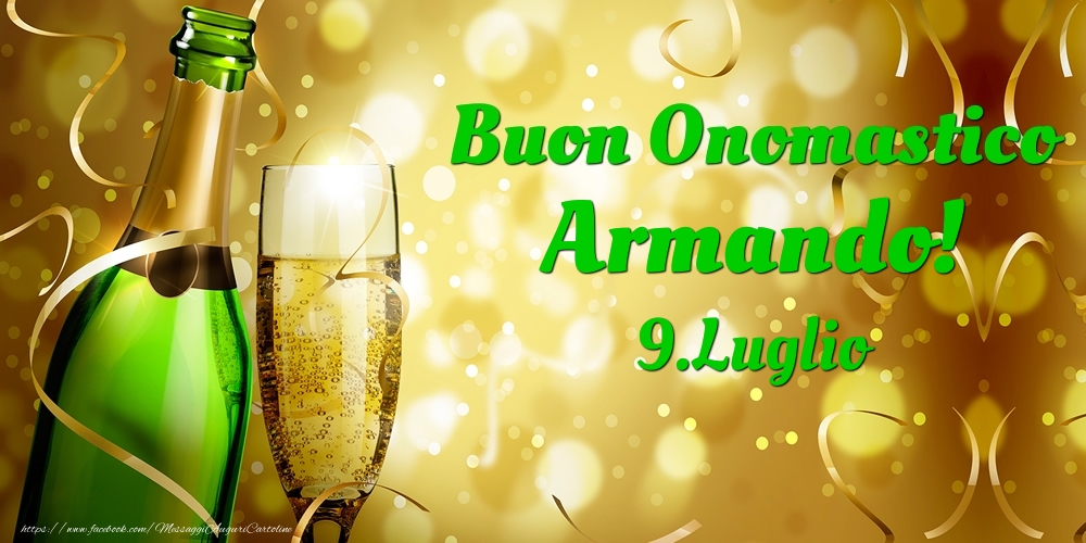 Buon Onomastico Armando! 9.Luglio - - Cartoline onomastico