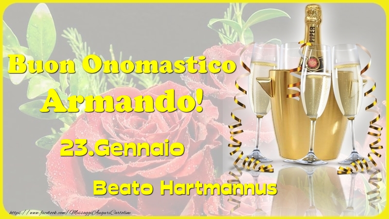 Buon Onomastico Armando! 23.Gennaio - Beato Hartmannus - Cartoline onomastico