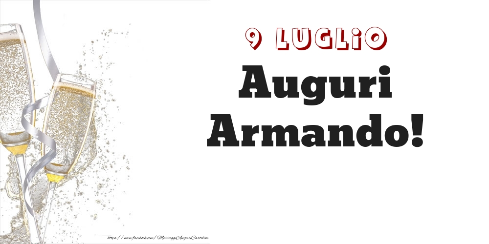 Auguri Armando! 9 Luglio - Cartoline onomastico