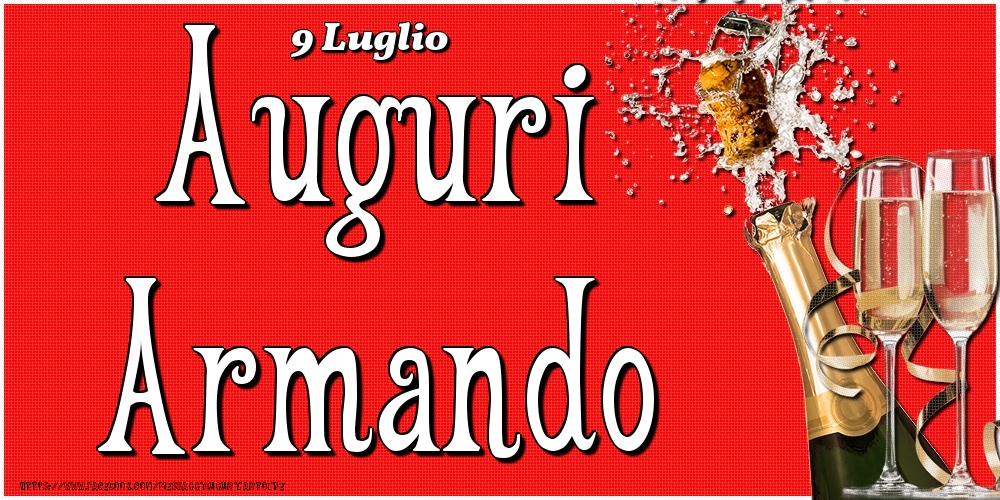 9 Luglio - Auguri Armando! - Cartoline onomastico