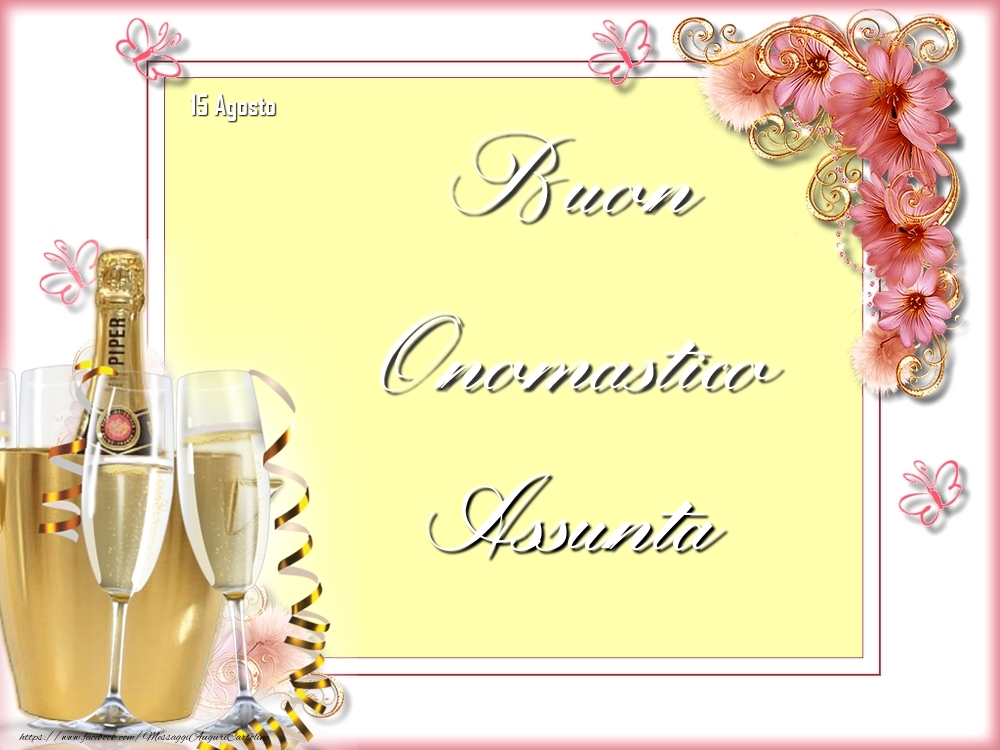 Buon Onomastico, Assunta! 15 Agosto - Cartoline onomastico