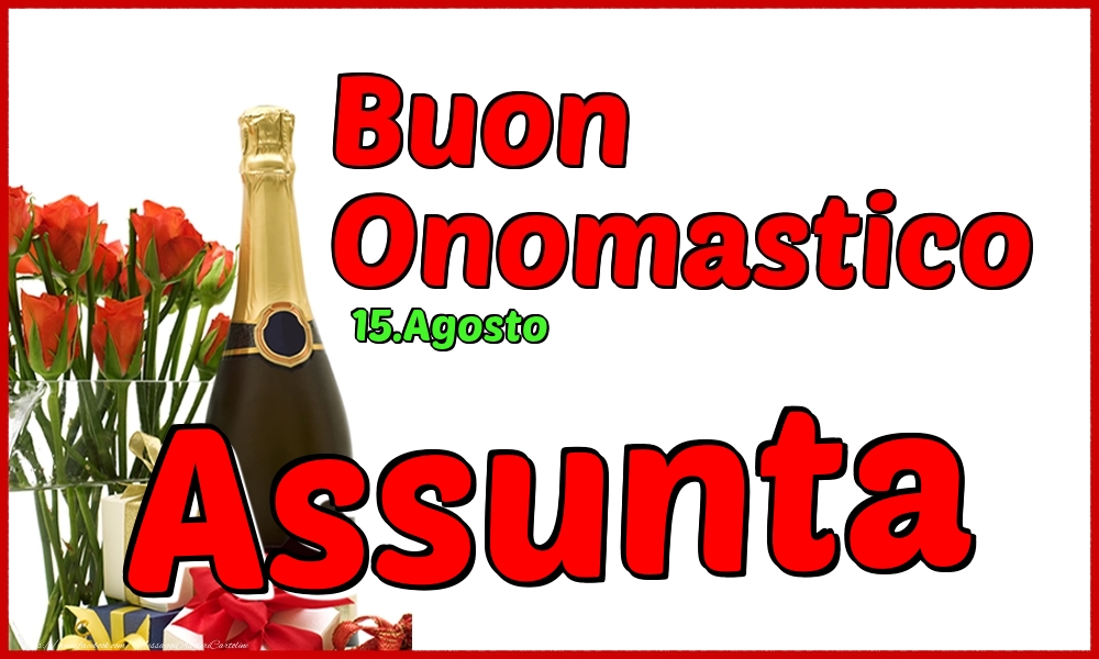 15.Agosto - Buon Onomastico Assunta! - Cartoline onomastico