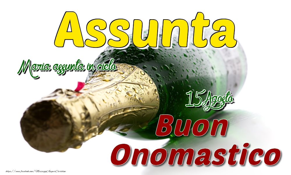 15 Agosto Maria assunta in cielo -  Buon onomastico Assunta - Cartoline onomastico