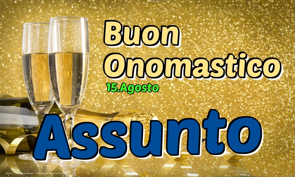 15.Agosto - Buon Onomastico Assunto! - Cartoline onomastico