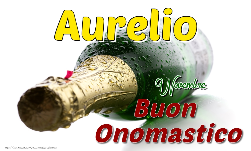 9 Novembre  -  Buon onomastico Aurelio - Cartoline onomastico