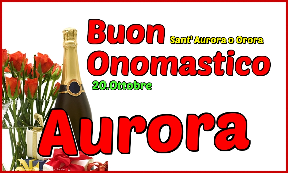 20.Ottobre - Buon Onomastico Aurora! - Cartoline onomastico