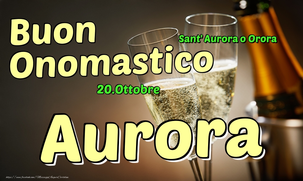 20.Ottobre - Buon Onomastico Aurora! - Cartoline onomastico