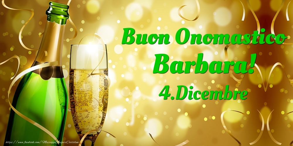 Buon Onomastico Barbara! 4.Dicembre - - Cartoline onomastico