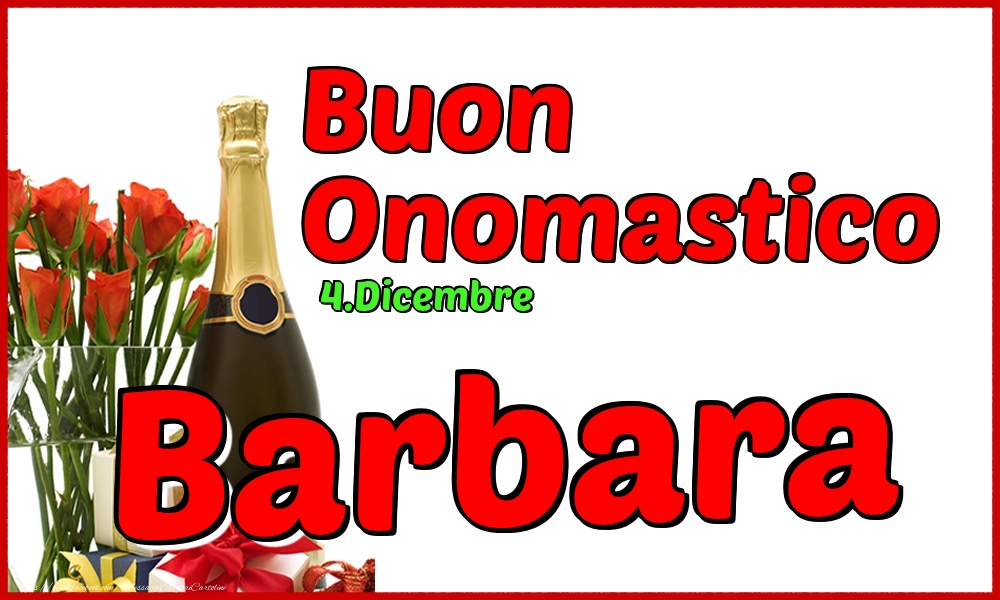 4.Dicembre - Buon Onomastico Barbara! - Cartoline onomastico