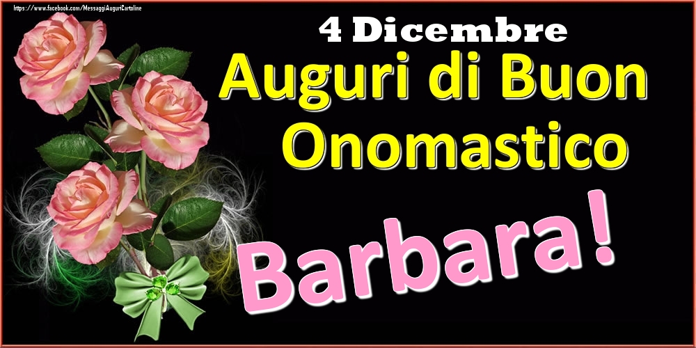 Auguri di Buon Onomastico Barbara! - 4 Dicembre - Cartoline onomastico