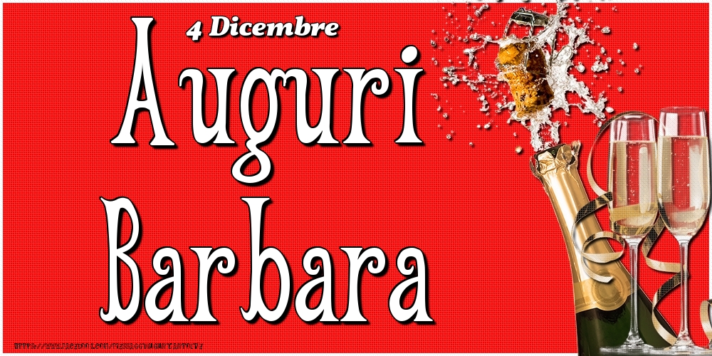 4 Dicembre - Auguri Barbara! - Cartoline onomastico