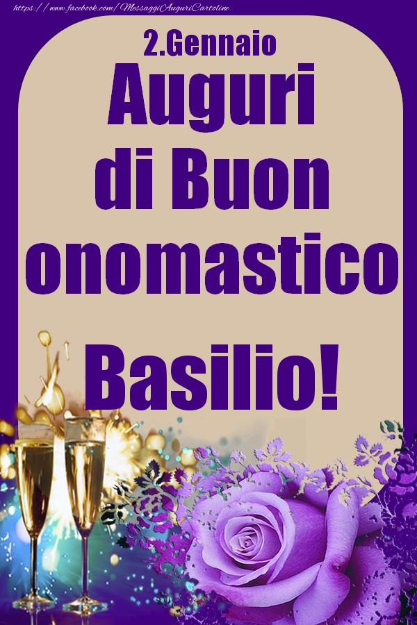 2.Gennaio - Auguri di Buon Onomastico  Basilio! - Cartoline onomastico