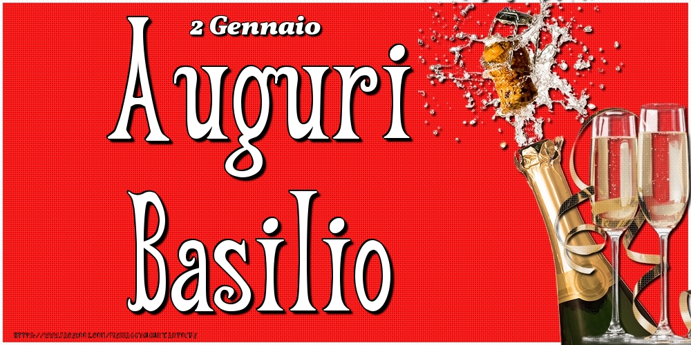 2 Gennaio - Auguri Basilio! - Cartoline onomastico