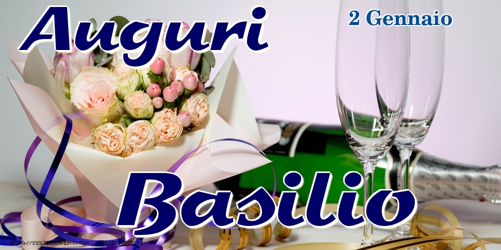 2 Gennaio - Auguri Basilio! - Cartoline onomastico