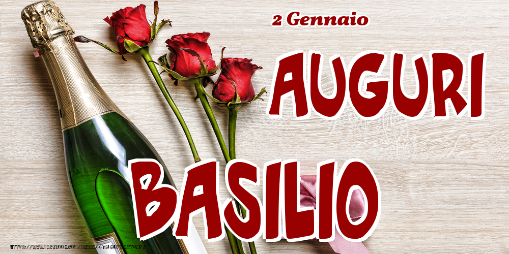 2 Gennaio - Auguri Basilio! - Cartoline onomastico