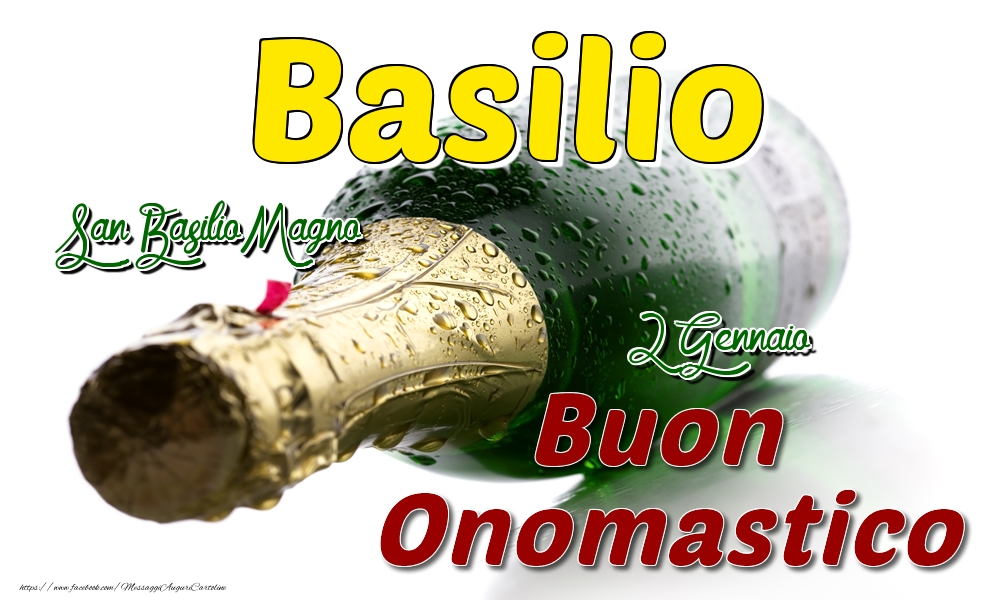 2 Gennaio San Basilio Magno -  Buon onomastico Basilio - Cartoline onomastico