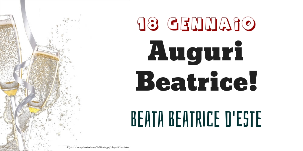 Beata Beatrice d'Este Auguri Beatrice! 18 Gennaio - Cartoline onomastico