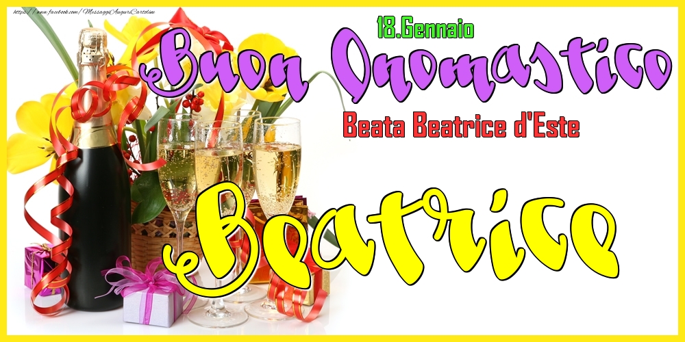 18.Gennaio - Buon Onomastico Beatrice! - Cartoline onomastico