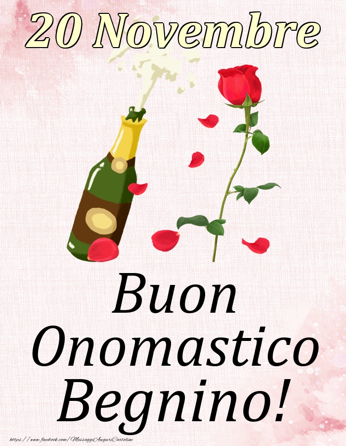 Buon Onomastico Begnino! - 20 Novembre - Cartoline onomastico