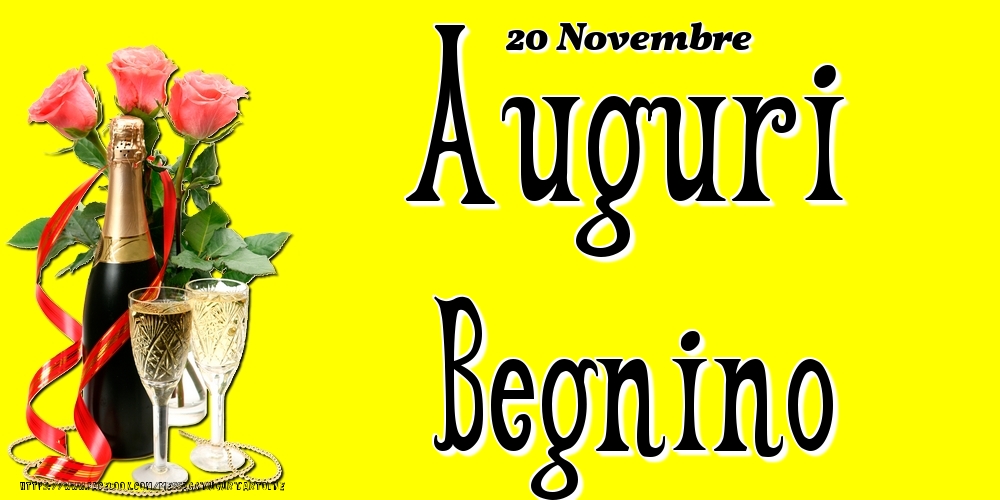 20 Novembre - Auguri Begnino! - Cartoline onomastico