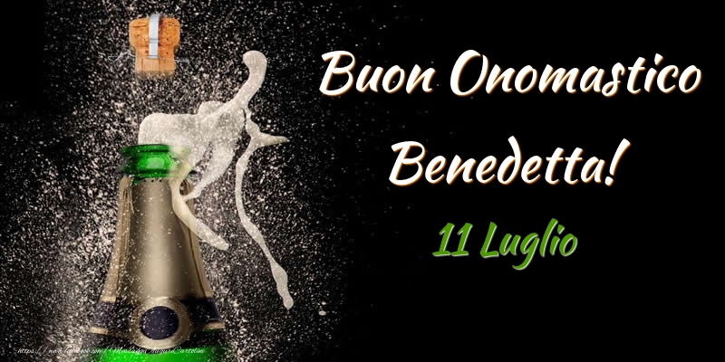 Buon Onomastico Benedetta! 11 Luglio - Cartoline onomastico