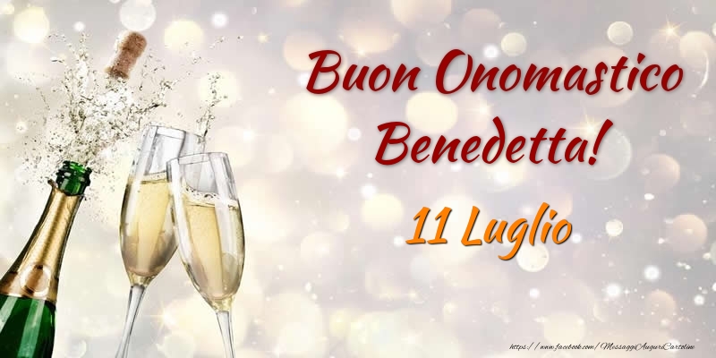 Buon Onomastico Benedetta! 11 Luglio - Cartoline onomastico