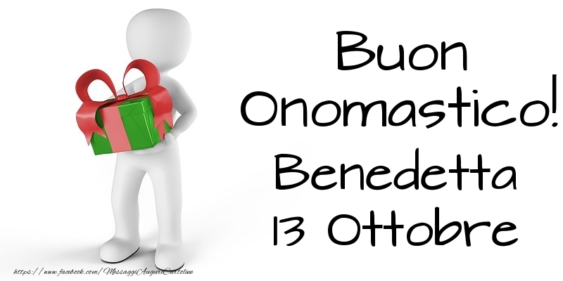 Buon Onomastico  Benedetta! 13 Ottobre - Cartoline onomastico