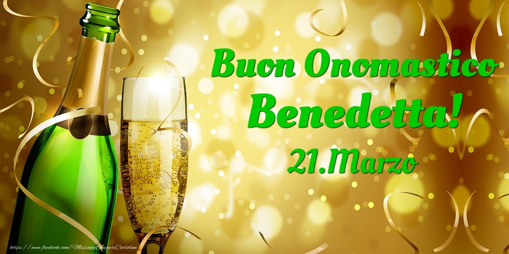 Buon Onomastico Benedetta! 21.Marzo - - Cartoline onomastico