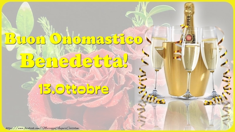 Buon Onomastico Benedetta! 13.Ottobre - - Cartoline onomastico