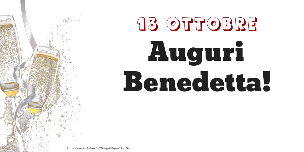 Auguri Benedetta! 13 Ottobre - Cartoline onomastico