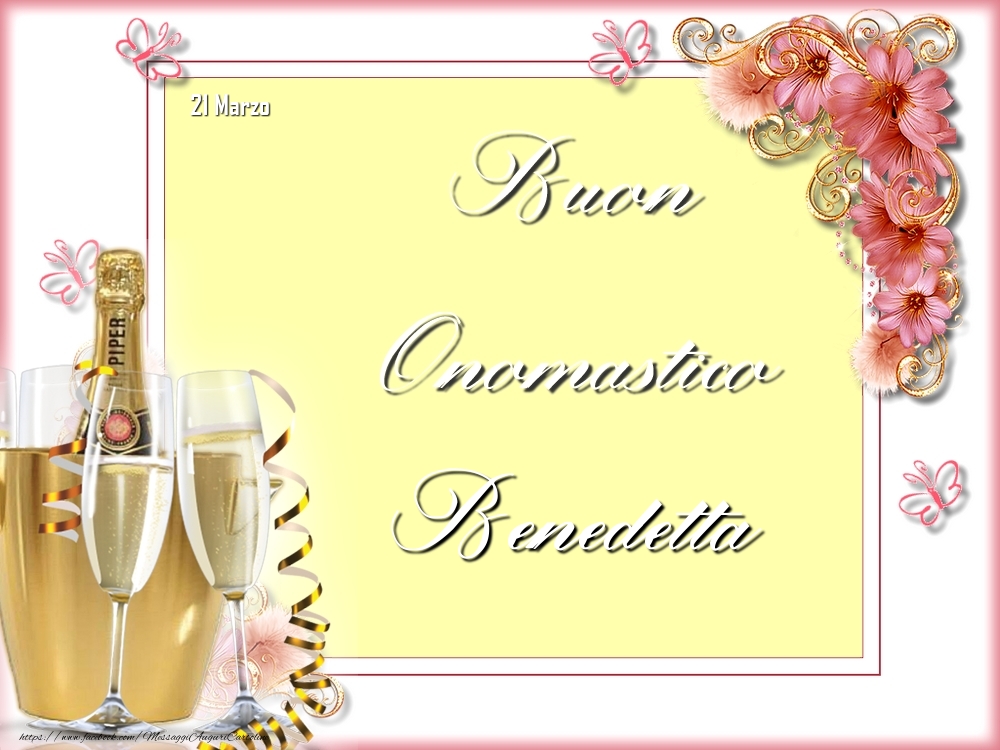 Buon Onomastico, Benedetta! 21 Marzo - Cartoline onomastico