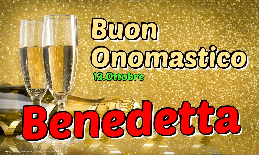 13.Ottobre - Buon Onomastico Benedetta! - Cartoline onomastico