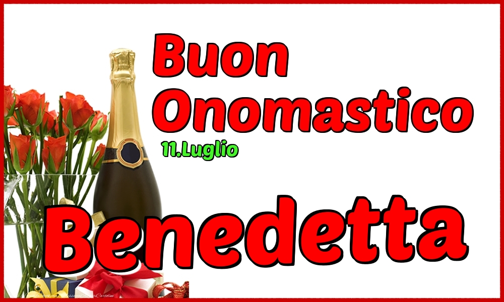 11.Luglio - Buon Onomastico Benedetta! - Cartoline onomastico