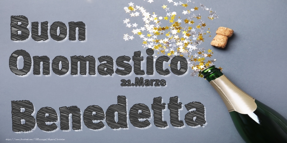 21.Marzo - Buon Onomastico Benedetta! - Cartoline onomastico