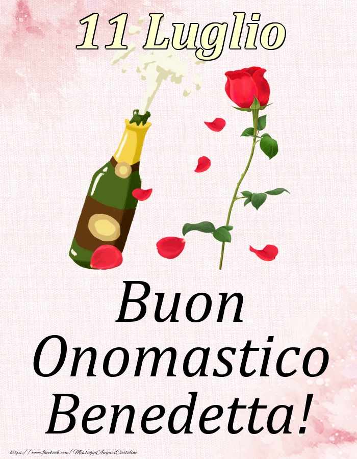 Buon Onomastico Benedetta! - 11 Luglio - Cartoline onomastico