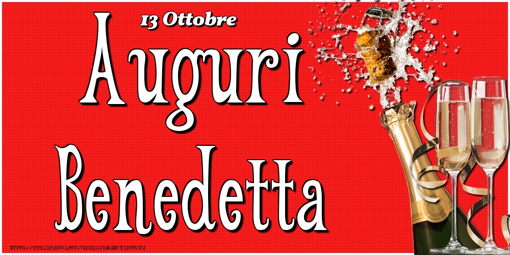 13 Ottobre - Auguri Benedetta! - Cartoline onomastico