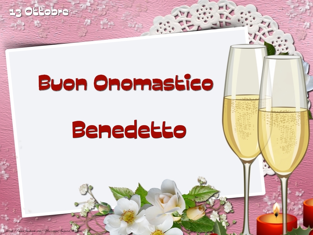 Buon Onomastico, Benedetto! 13 Ottobre - Cartoline onomastico