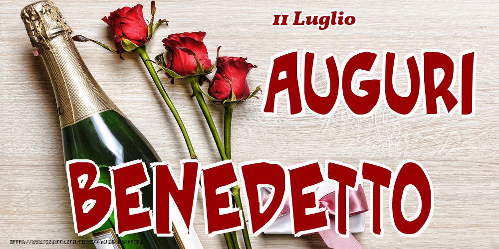 11 Luglio - Auguri Benedetto! - Cartoline onomastico