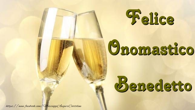 Felice Onomastico Benedetto - Cartoline onomastico con champagne