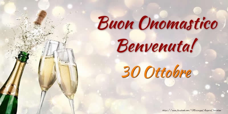 Buon Onomastico Benvenuta! 30 Ottobre - Cartoline onomastico