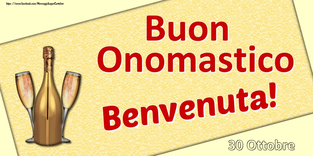 Buon Onomastico Benvenuta! - 30 Ottobre - Cartoline onomastico