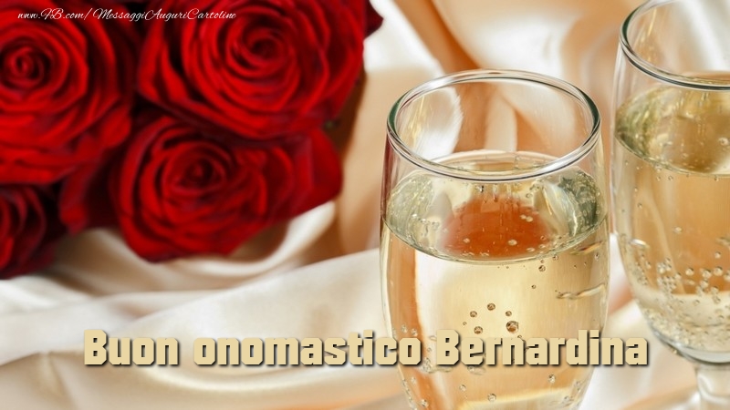 Buon onomastico Bernardina - Cartoline onomastico con rose