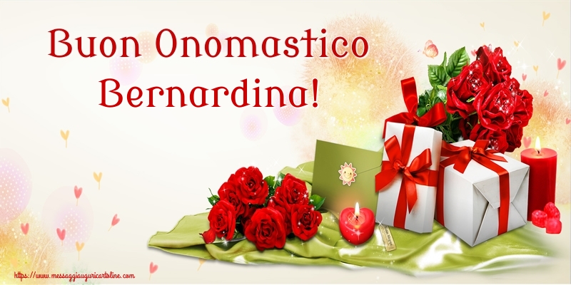 Buon Onomastico Bernardina! - Cartoline onomastico con fiori