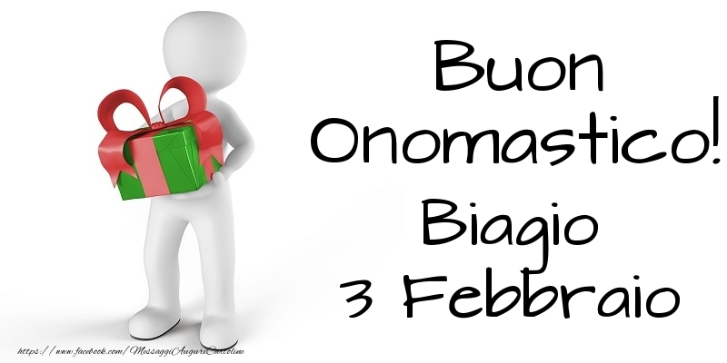 Buon Onomastico  Biagio! 3 Febbraio - Cartoline onomastico