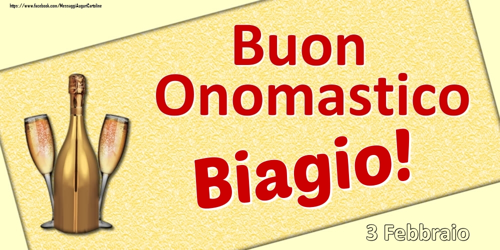 Buon Onomastico Biagio! - 3 Febbraio - Cartoline onomastico